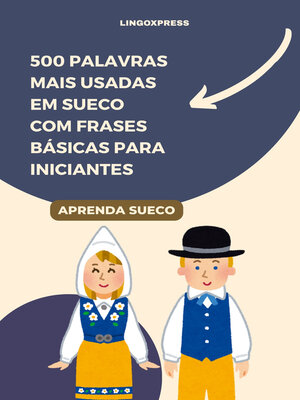 cover image of 500 Palavras Mais Usadas em Sueco com Frases Básicas para Iniciantes